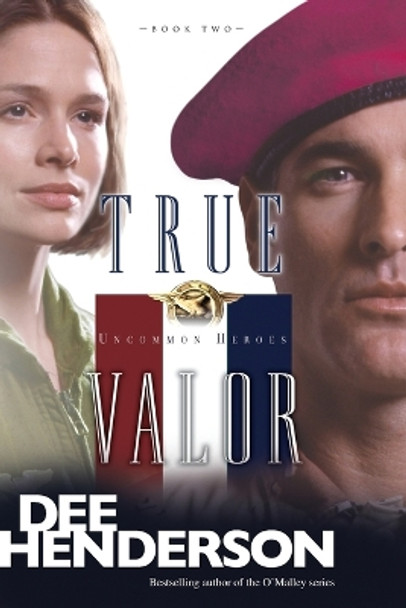 True Valor by Dee Henderson 9781414310633