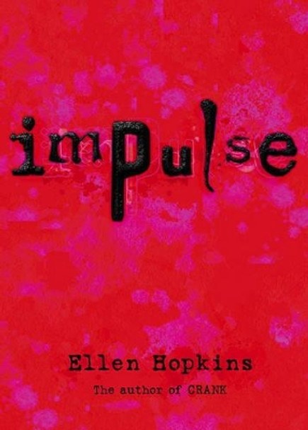 Impulse by Ellen Hopkins 9781416903567