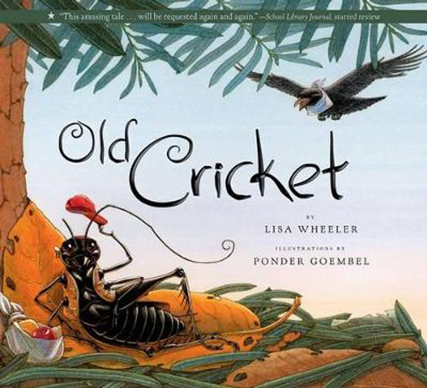 Old Cricket by Lisa Wheeler 9781416918554