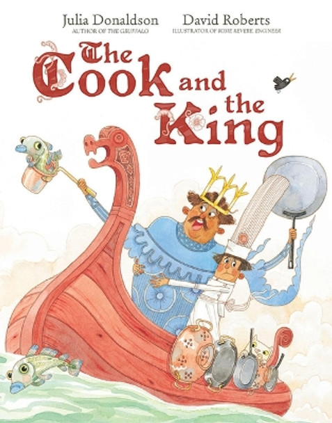 The Cook and the King by Julia Donaldson 9781419737572