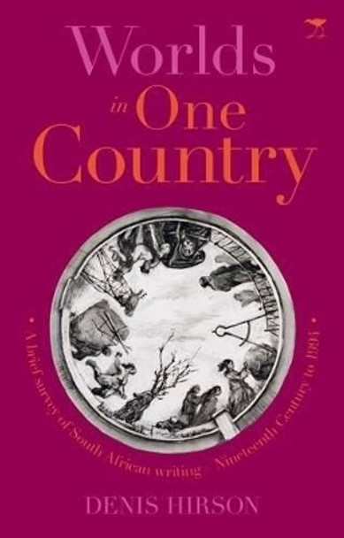 Worlds in one country by Denis Hirson 9781431402472