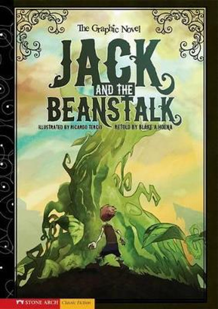 Jack and the Beanstalk: The Graphic Novel by Blake A. Hoena 9781434208620