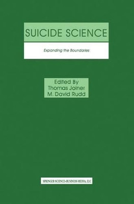 Suicide Science: Expanding the Boundaries by Thomas Joiner 9781441949806