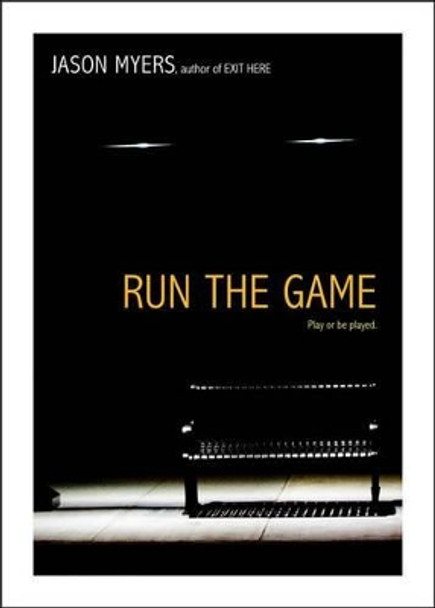 Run the Game by Jason Myers 9781442414327