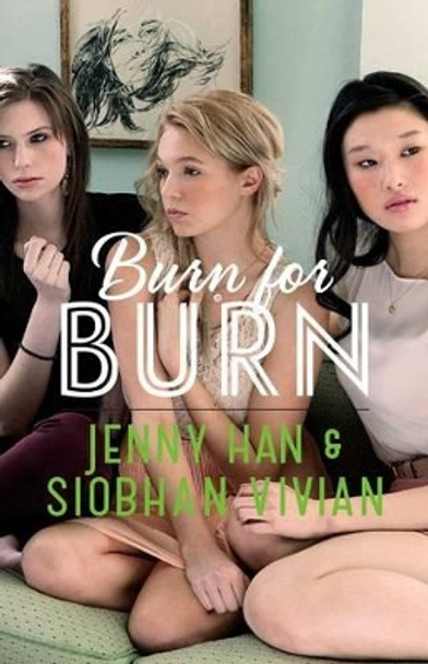 Burn for Burn by Jenny Han 9781442440753