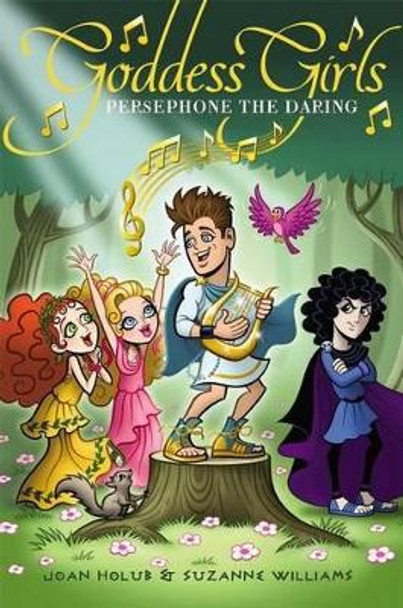 Persephone the Daring by Joan Holub 9781442481589