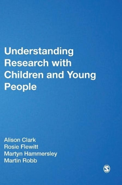 Understanding Research with Children and Young People by Alison Clark 9781446274927