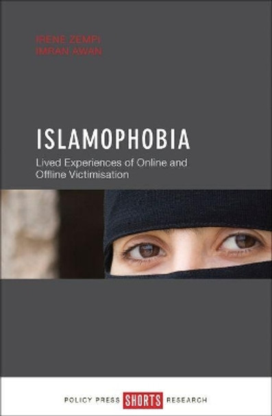 Islamophobia: Lived Experiences of Online and Offline Victimisation by Mr. Imran Awan 9781447331964