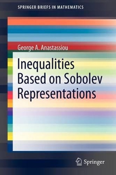 Inequalities Based on Sobolev Representations by George A. Anastassiou 9781461402008