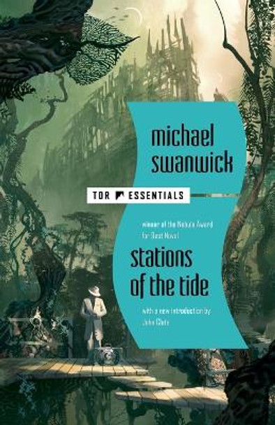 Stations of the Tide by Michael Swanwick 9781250862495