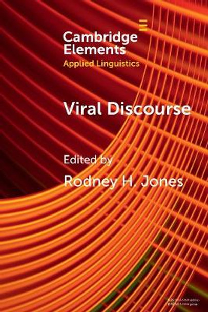 Viral Discourse by Rodney H. Jones