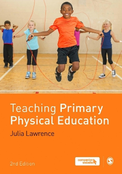 Teaching Primary Physical Education by Dr Julia Lawrence 9781473974326