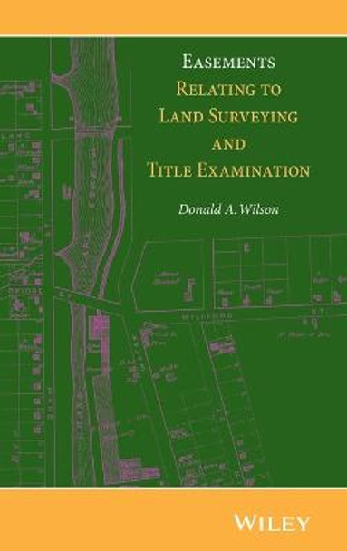 Easements Relating to Land Surveying and Title Examination by Donald A. Wilson