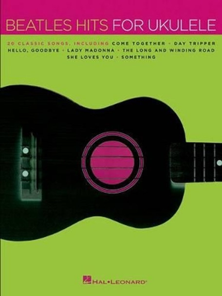 Beatles Hits For Ukulele by Beatles 9781480342330