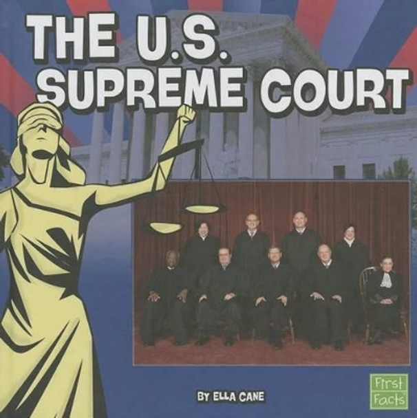 U.S. Supreme Court (Our Government) by Ella Cane 9781476542034