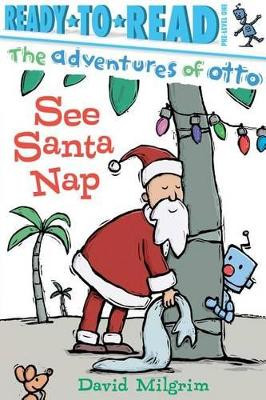 See Santa Nap by David Milgrim 9781481467889