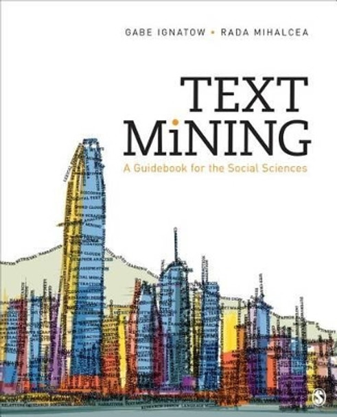 Text Mining: A Guidebook for the Social Sciences by Gabe Ignatow 9781483369341