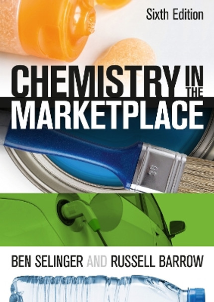 Chemistry in the Marketplace by Ben Selinger 9781486303328