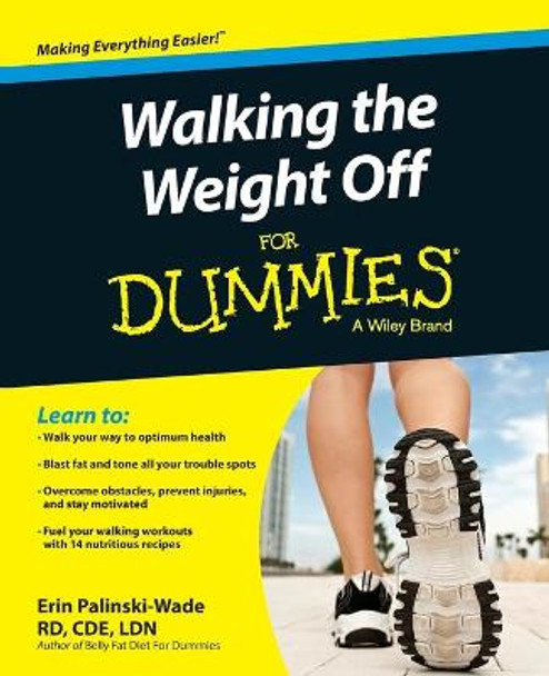 Walking the Weight Off For Dummies by Erin Palinski-Wade