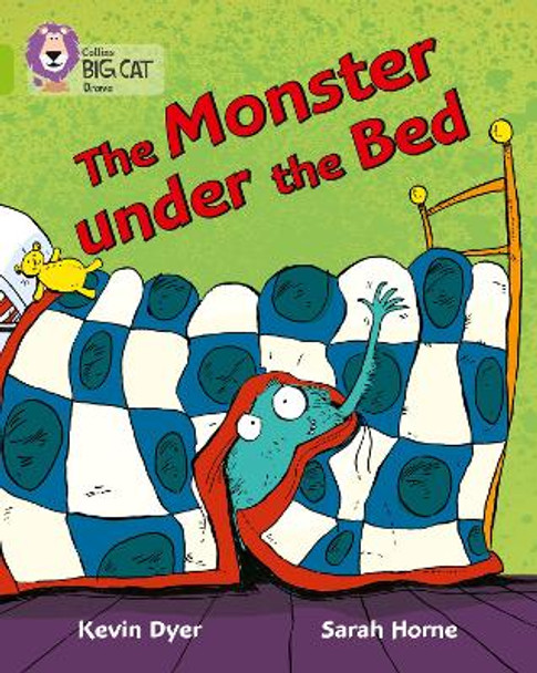 The Monster Under the Bed: Band 11/Lime (Collins Big Cat) by Kevin Dyer