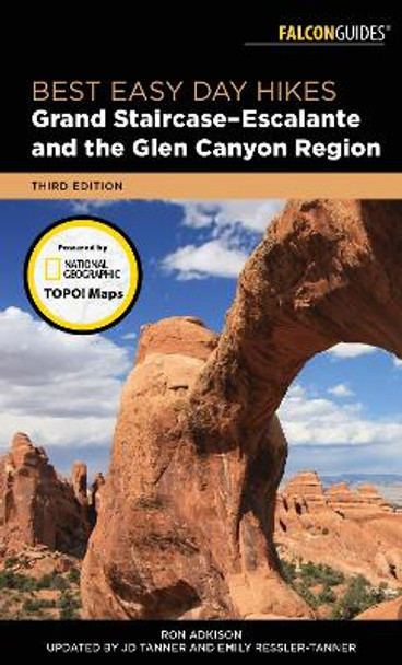 Best Easy Day Hikes Grand Staircase-Escalante and the Glen Canyon Region by Ron Adkison 9781493028856