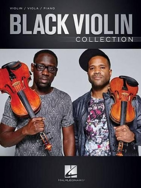 BLACK VIOLIN COLLECTION VIOLIN/VIOLA/PIANO SCORE/PARTS by Black Violin 9781495077975
