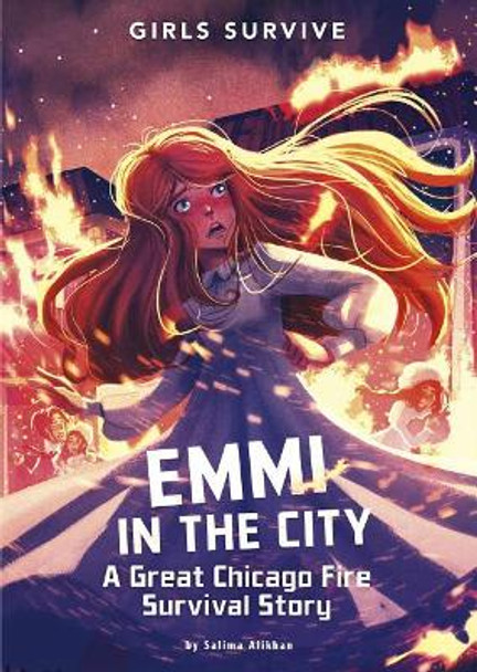 Emmi in the City: A Great Chicago Fire Survival Story by Salima Alikhan 9781496580115
