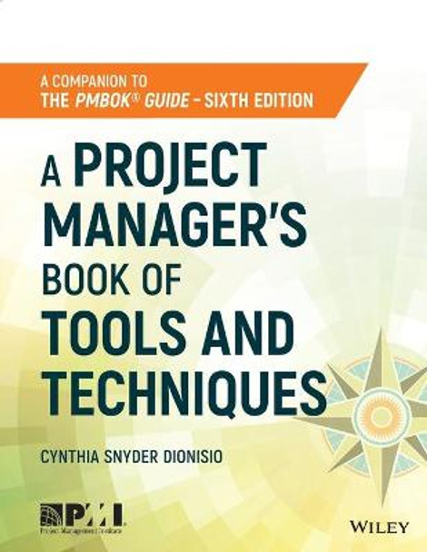 A Project Manager's Book of Tools and Techniques by Cynthia Snyder