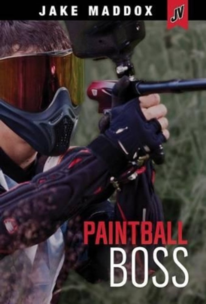 Jake Maddox JV: Paintball Boss by Jake Maddox 9781496539861