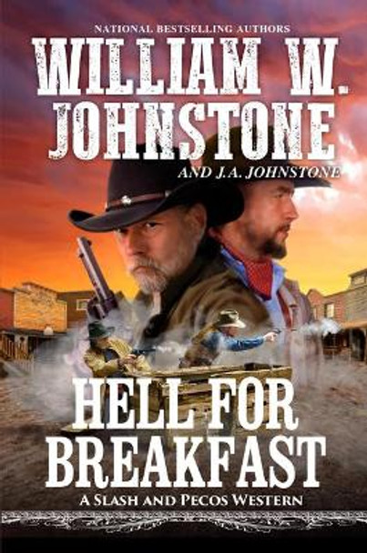Hell for Breakfast by William W Johnstone 9781496735331
