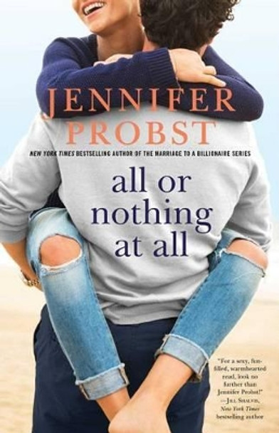 All or Nothing at All by Jennifer Probst 9781501124297