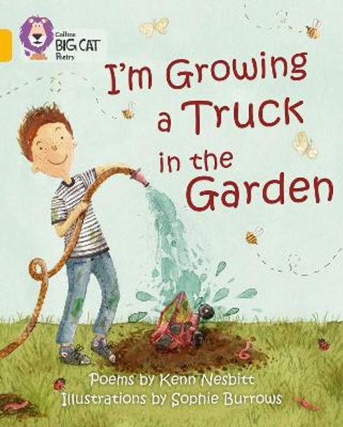 I'm Growing a Truck in the Garden: Band 09/Gold (Collins Big Cat) by Collins Big Cat