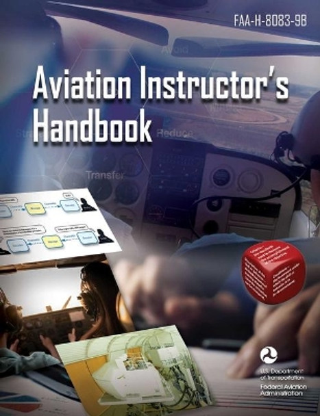 Aviation Instructor's Handbook: Faa-H-8083-9b by Federal Aviation Administration (FAA) 9781510765351