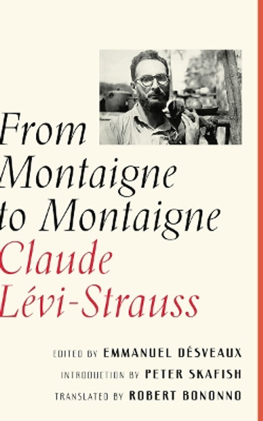 From Montaigne to Montaigne by Claude Levi-Strauss 9781517906375