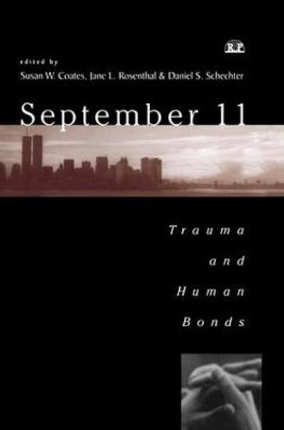 September 11: Trauma and Human Bonds by Susan Coates