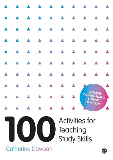 100 Activities for Teaching Study Skills by Catherine Dawson 9781526441300