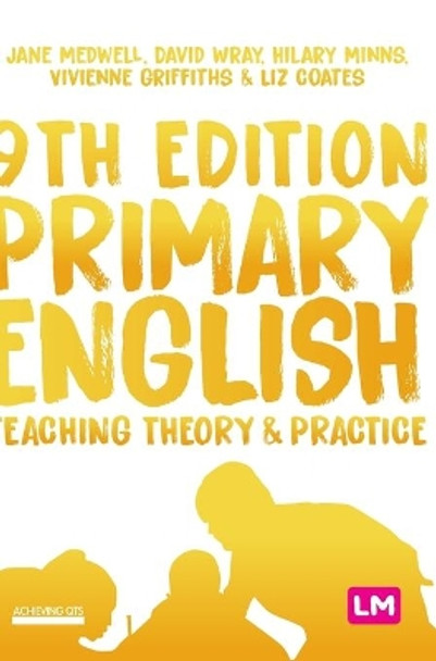 Primary English: Teaching Theory and Practice by Jane A Medwell 9781529709810