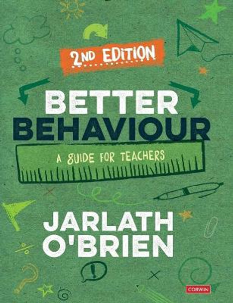 Better Behaviour: A Guide for Teachers by Jarlath O'Brien 9781529730371