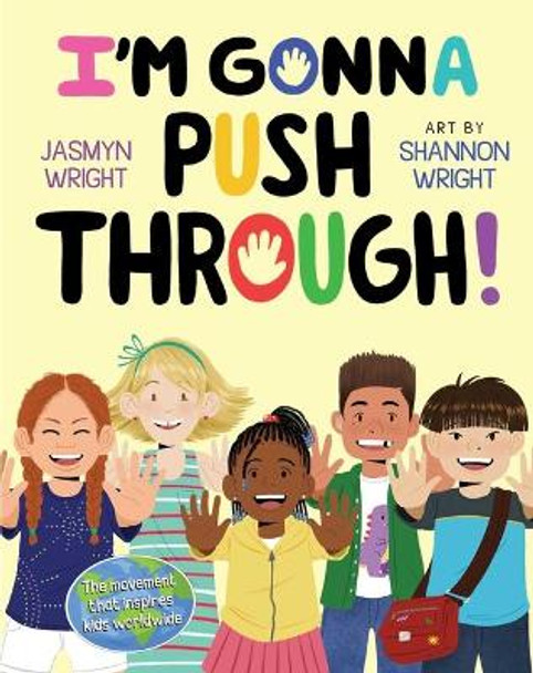 I'm Gonna Push Through! by Jasmyn Wright 9781534439658