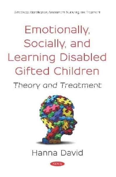 Emotionally, Socially, and Learning Disabled Gifted Children: Theory and Treatment by Hanna David 9781536158083