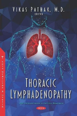 Thoracic Lymphadenopathy by Vikas Pathak 9781536167009