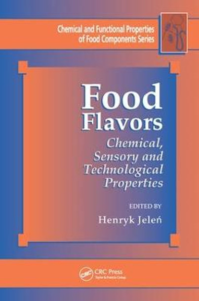 Food Flavors: Chemical, Sensory and Technological Properties by Henryk Jelen