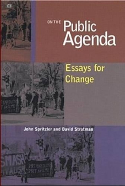 On the Public Agenda: Essays for Change by John Spritzler 9781551642703