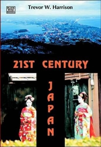 21st Century Japan by Trevor Harrison 9781551643069