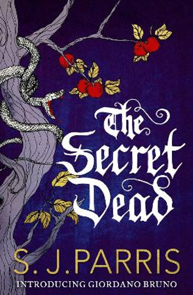 The Secret Dead: A Novella by S. J. Parris