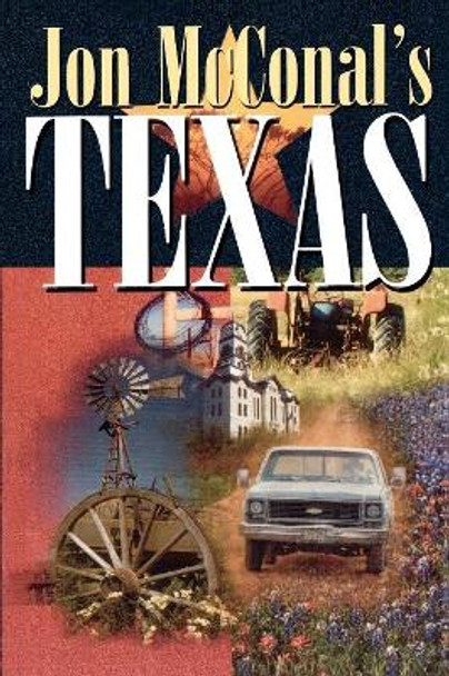 Jon McConal's Texas by Jon McConal 9781556228933