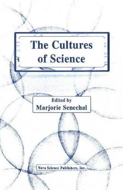 Cultures of Science by Marjorie Senechal 9781560721857