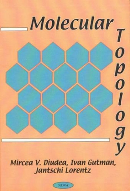Molecular Topology by Mircea V. Diudea 9781560729570