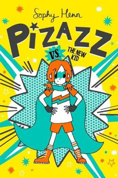 Pizazz vs. the New Kid, Volume 2 by Sophy Henn 9781534492462