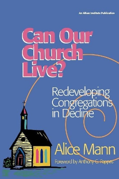 Can Our Church Live? by Alice Mann 9781566992268